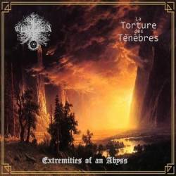 La Torture Des Ténèbres : Extremities of an Abyss